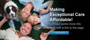 Make Exceptional Care Affordable!